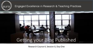 aura Engaged Excellence in Research Teaching Practices Getting