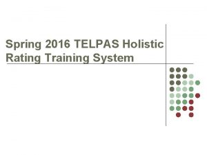 Spring 2016 TELPAS Holistic Rating Training System Disclaimer