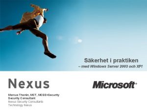 Skerhet i praktiken med Windows Server 2003 och