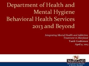 Department of Health and Mental Hygiene Behavioral Health