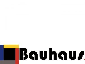 La Escuela Bauhaus se asent en tres ciudades