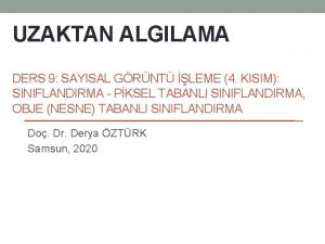 UZAKTAN ALGILAMA DERS 9 SAYISAL GRNT LEME 4