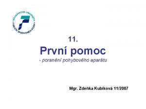 11 Prvn pomoc porann pohybovho apartu Mgr Zdeka