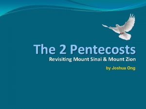 The 2 Pentecosts Revisiting Mount Sinai Mount Zion