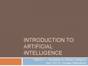 INTRODUCTION TO ARTIFICIAL INTELLIGENCE 030523111 Introduction to Artificial