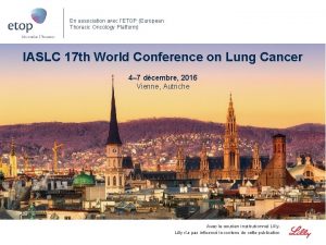 En association avec lETOP European Thoracic Oncology Platform