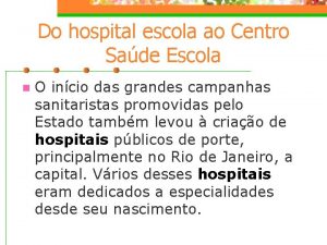 Do hospital escola ao Centro Sade Escola n