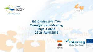 EG Chairs and ITAs Twentyfourth Meeting Riga Latvia