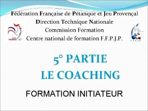 Fdration Franaise de Ptanque et Jeu Provenal Direction