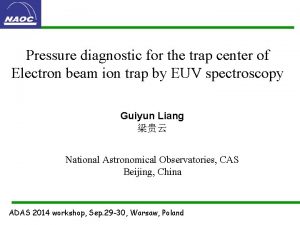 Pressure diagnostic for the trap center of Electron
