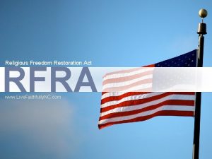 Religious Freedom Restoration Act RFRA www Live Faithfully