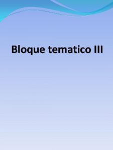 Bloque tematico III BLOQUE TEMTICO III Telescopios Propsito
