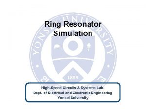 Ring Resonator Simulation HighSpeed Circuits Systems Lab Dept