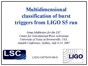 Multidimensional classification of burst triggers from LIGO S