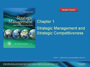 Student Version Chapter 1 Strategic Management and Strategic