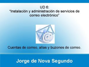 UD 6 Instalacin y administracin de servicios de