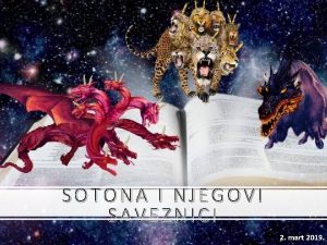 SOTONA I NJEGOVI SAVEZNICI 2 mart 2019 Adaja