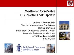 Medtronic Core Valve US Pivotal Trial Update Jeffrey