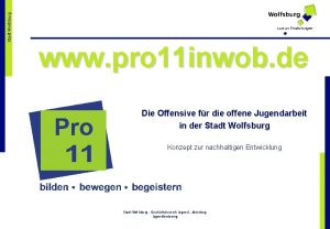 Stadt Wolfsburg www pro 11 inwob de Die