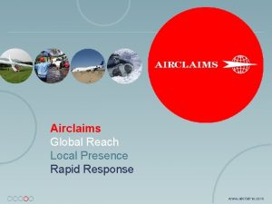 Airclaims Global Reach Local Presence Rapid Response Adding