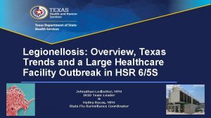 Legionellosis Overview Texas Trends and a Large Healthcare