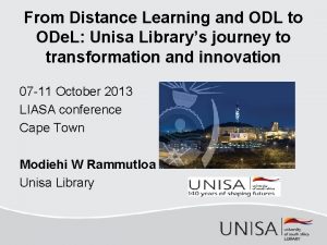 From Distance Learning and ODL to ODe L