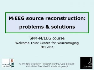 MEEG source reconstruction problems solutions SPMMEEG course Welcome