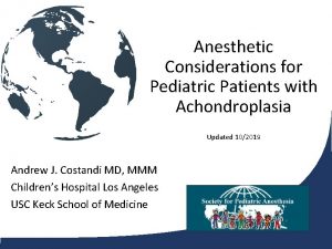 Anesthetic Considerations for Pediatric Patients with Achondroplasia Updated