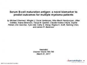 Serum Bcell maturation antigen a novel biomarker to