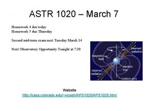 ASTR 1020 March 7 Homework 4 due today