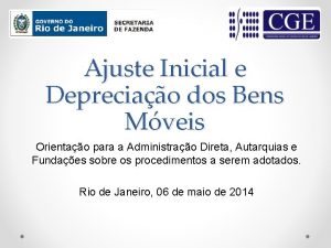 Ajuste Inicial e Depreciao dos Bens Mveis Orientao