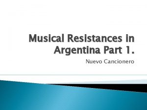 Musical Resistances in Argentina Part 1 Nuevo Cancionero