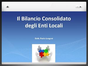 Il Bilancio Consolidato degli Enti Locali Dott Paolo