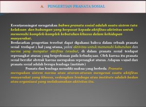 A PENGERTIAN PRANATA SOSIAL Koentjaraningrat mengatakan bahwa pranata