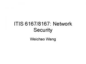 ITIS 61678167 Network Security Weichao Wang Contents ICMP