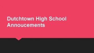 Dutchtown High School Annoucements Preliminary SATNational Merit Scholarship