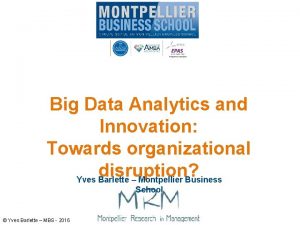 Big Data Analytics and Innovation Towards organizational disruption