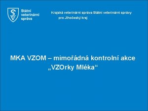 Krajsk veterinrn sprva Sttn veterinrn sprvy pro Jihoesk