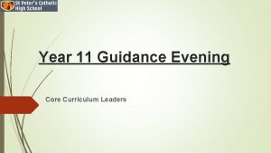Year 11 Guidance Evening Core Curriculum Leaders English