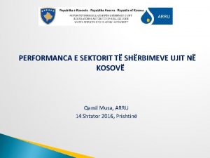 PERFORMANCA E SEKTORIT T SHRBIMEVE UJIT N KOSOV