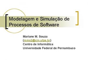 Modelagem e Simulao de Processos de Software Mariane