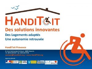 Des solutions innovantes Des Logements adapts Une autonomie