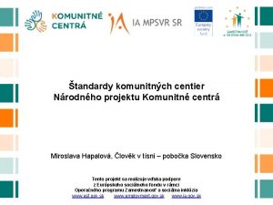 tandardy komunitnch centier Nrodnho projektu Komunitn centr Miroslava