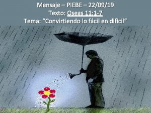 Mensaje PIEBE 220919 Texto Oseas 11 1 7