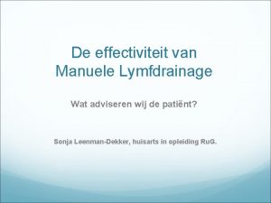 De effectiviteit van Manuele Lymfdrainage Wat adviseren wij