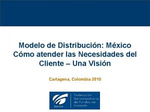Modelo de Distribucin Mxico Cmo atender las Necesidades