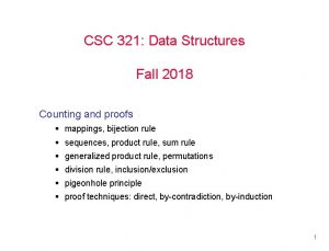 CSC 321 Data Structures Fall 2018 Counting and