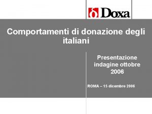 Comportamenti di donazione degli italiani Presentazione indagine ottobre