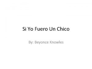 Si Yo Fuero Un Chico By Beyonce Knowles