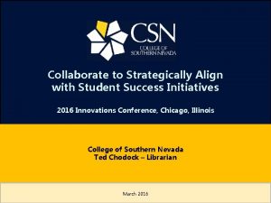 Collaborate to Strategically Align with Student Success Initiatives